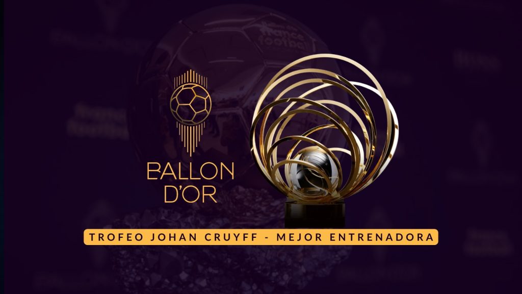 Balón de oro - Trofeo Johan Cruyff - mejor entrenadora futbol femenino