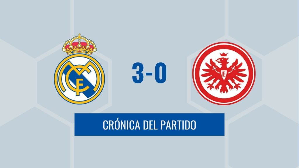 Crónica Real Madrid 3-0 Eintracht Frankfurt