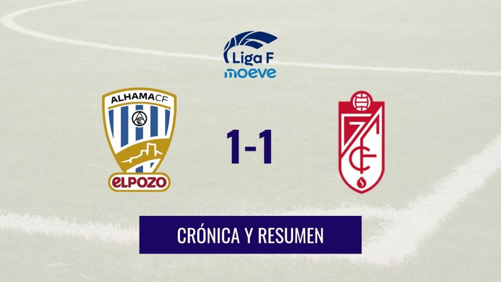 Crónica y resumen Alhama CF 1-1 Granada CF