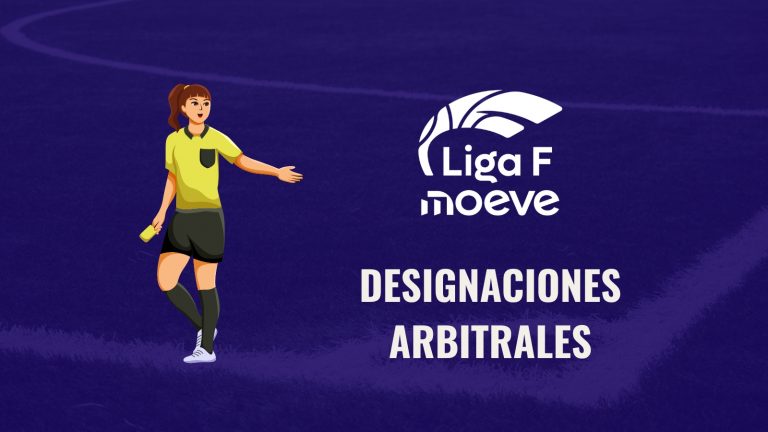 Designaciones arbitrales Liga F