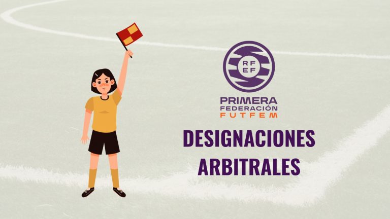 Designaciones arbitrales Primera RFEF Femenina