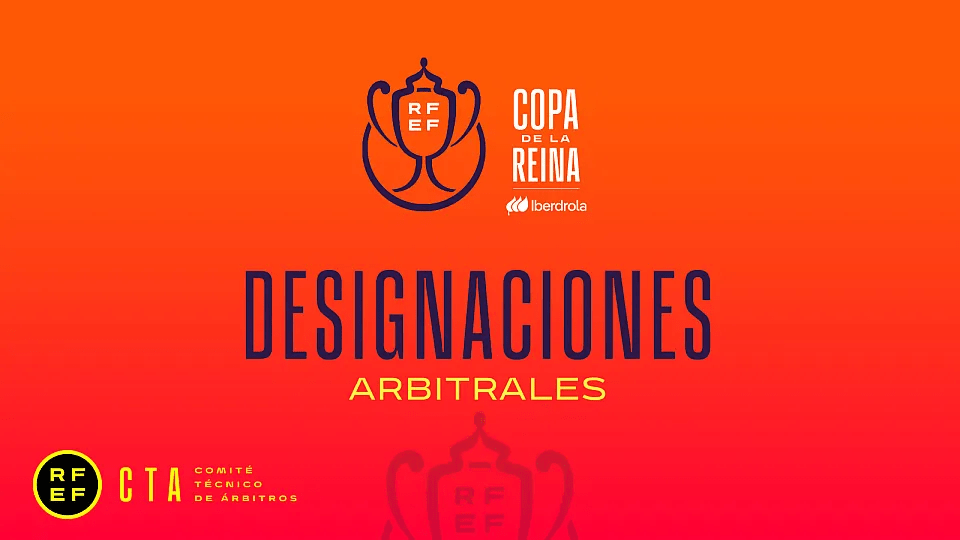Copa de la Reina 2025-26: designaciones arbitrales de la Ronda 1