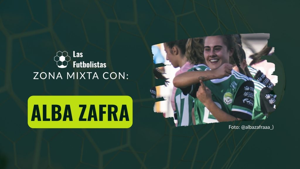 Zona Mixta con Alba Zafra