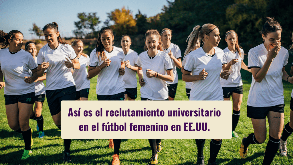 reclutamiento universitario en el fútbol femenino en EE.UU.