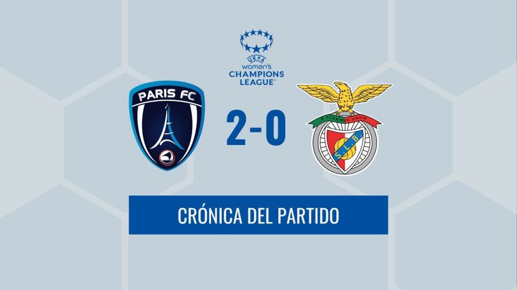 Crónica Champions - Paris FC 2-0 Benfica