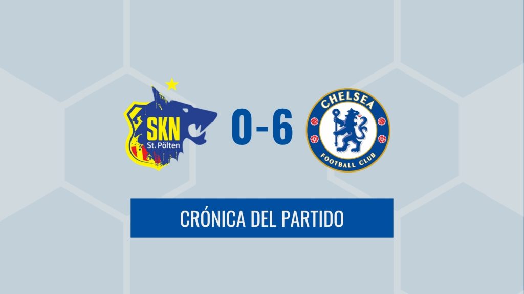 Crónica Champions - ST Polten 0-6 Chelsea