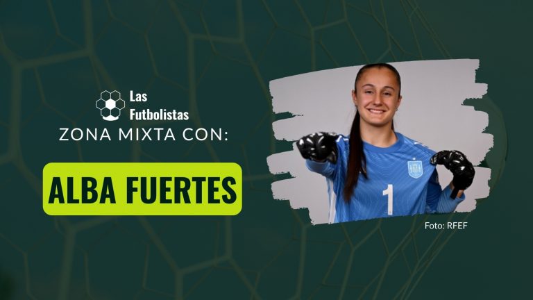 Entrevista Zona Mixta con Alba Fuertes portera selección sub-21