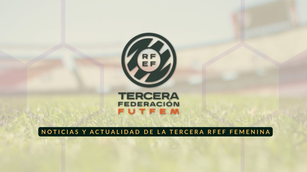 Imagen destacada 3ª RFEF femenina