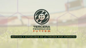 Imagen destacada 3ª RFEF femenina