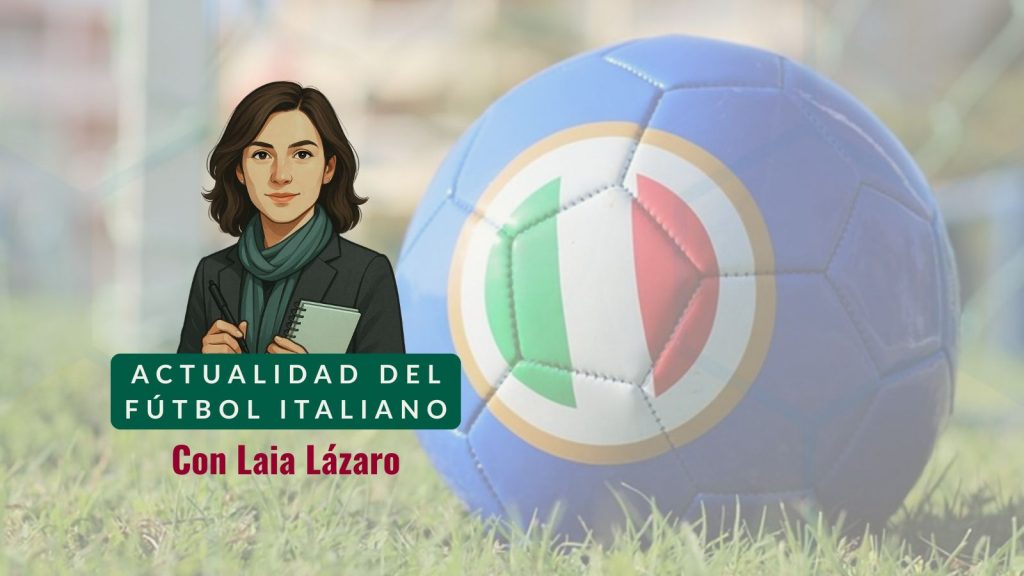 Imagen destacada Actualidad del fútbol italiano