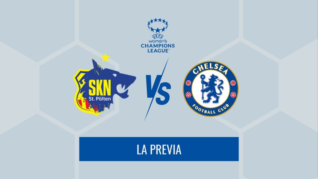 Previa Women's Champions League - ST Polten vs Chelsea