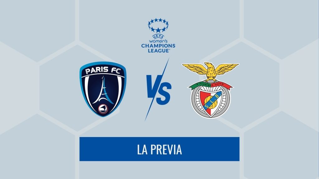 Previa Women's Champions League - paris fc vs benfica