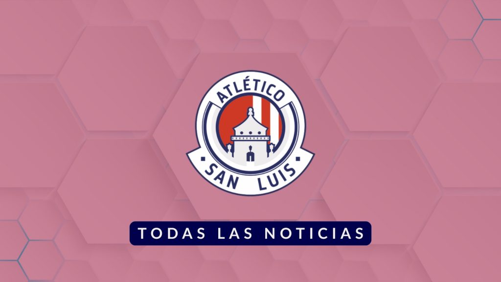 Noticias Atlético San Luis - Liga MX Femenil