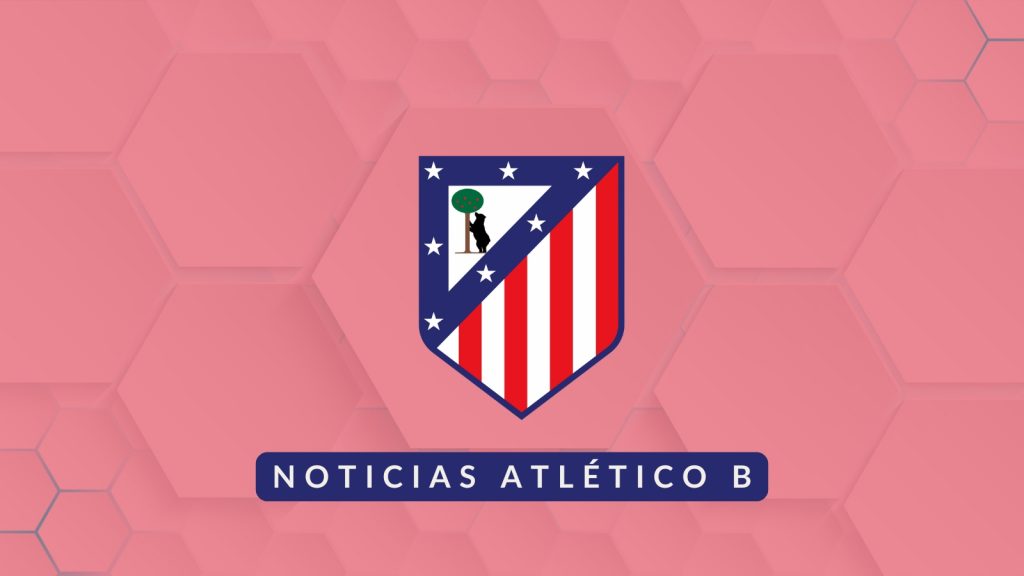 Noticias Atlético de Madrid B - 1ª RFEF Femenina