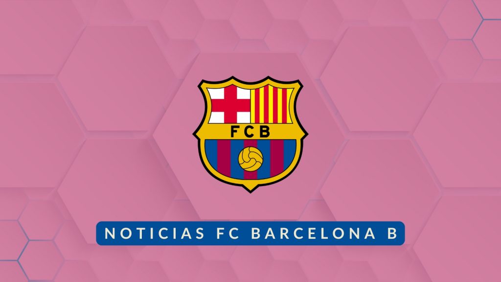 Noticias FC Barcelona B - 1ª RFEF Femenina