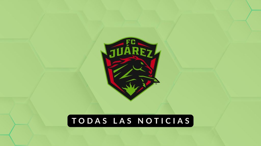 Noticias FC Juárez - Liga MX Femenil