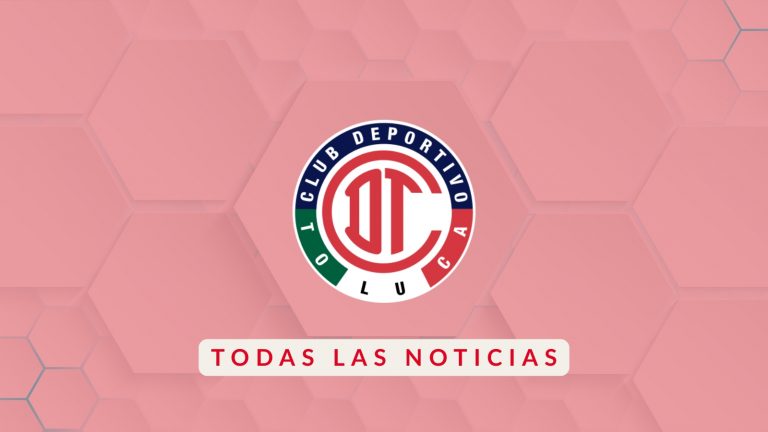 Noticias Toluca - Liga MX Femenil