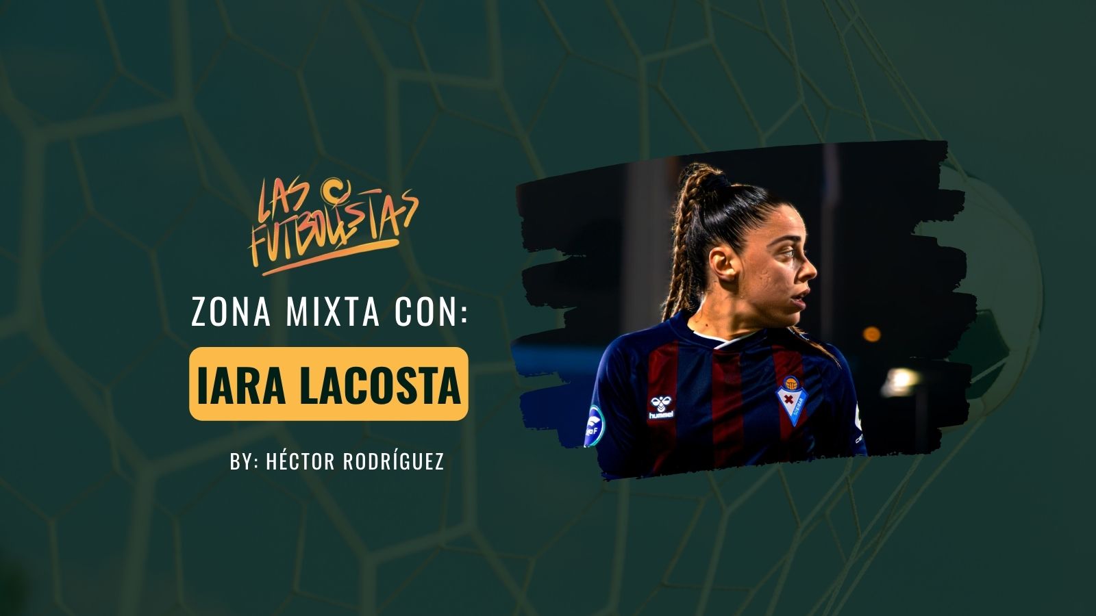 Entrevista Iara Lacosta - SD Eibar