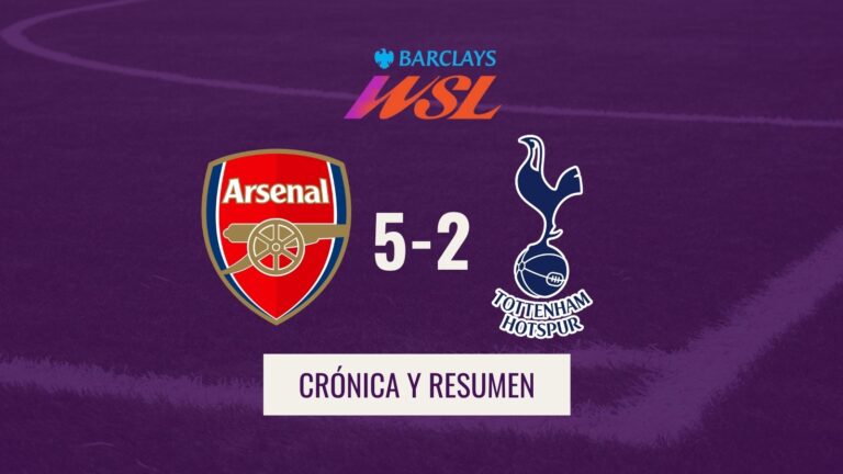 WSL - Crónica Arsenal 5-2 Tottenham