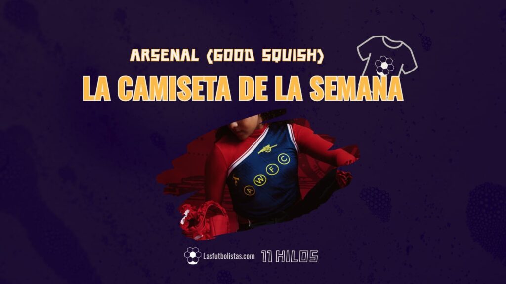 Camiseta de la semana Arsenal Goog Squish
