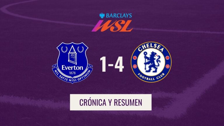 Crónica y highlights Everton 1-4 Chelsea