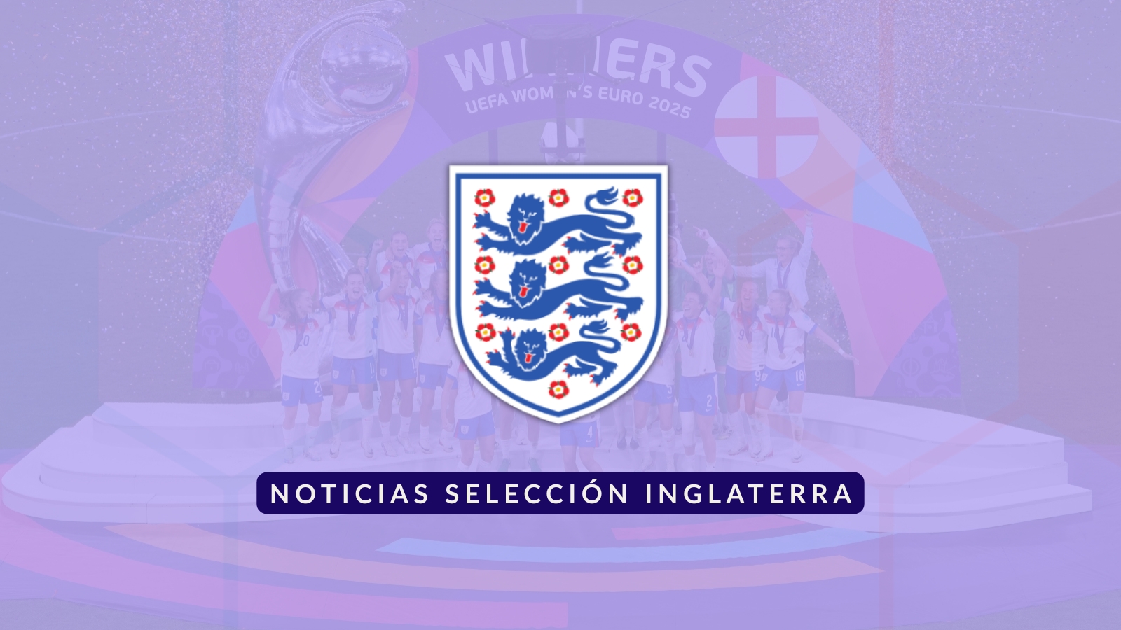 Imagen destacada Noticias Selección Inglaterra Lionesses