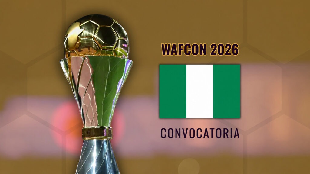 WAFCON 2026 - Convocatoria Nigeria