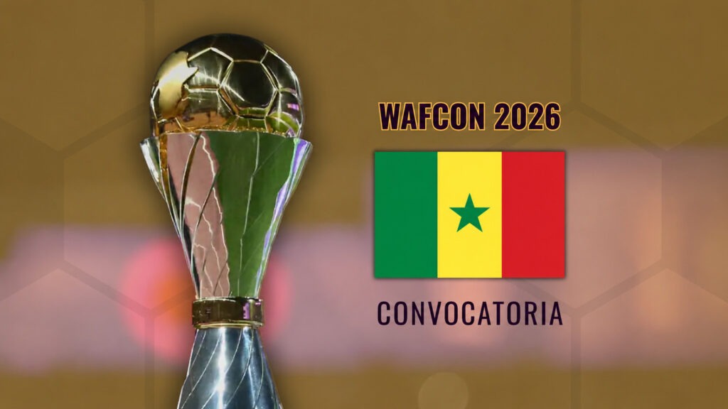 WAFCON 2026 - Convocatoria Senegal