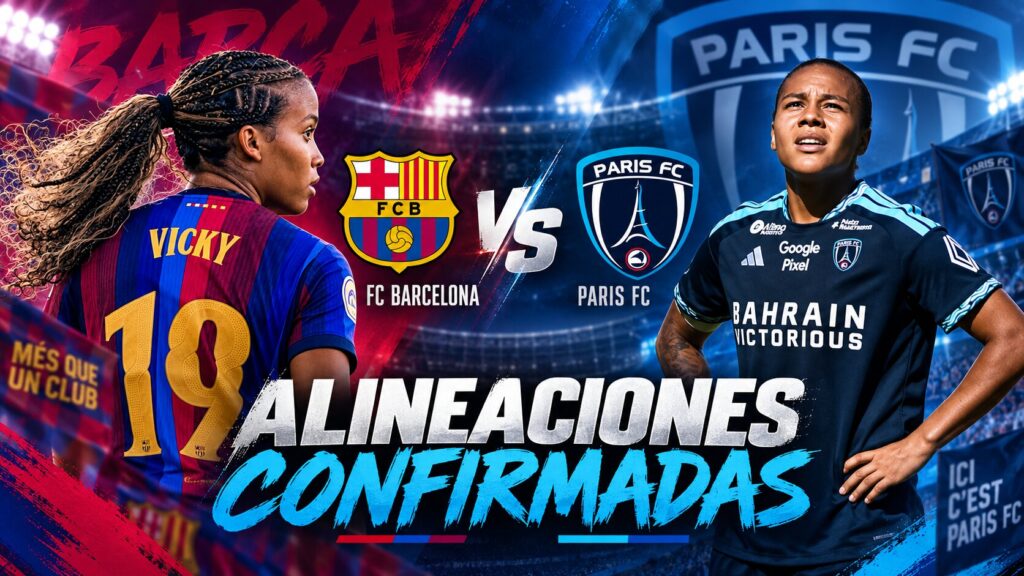 Alineaciones confirmadas del FC Barcelona vs Paris FC en la Women's Champions League