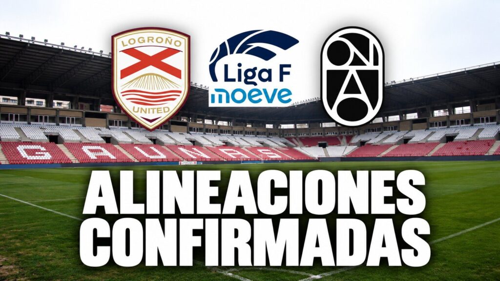 Alineaciones confirmadas Logroño United vs FC Badalona
