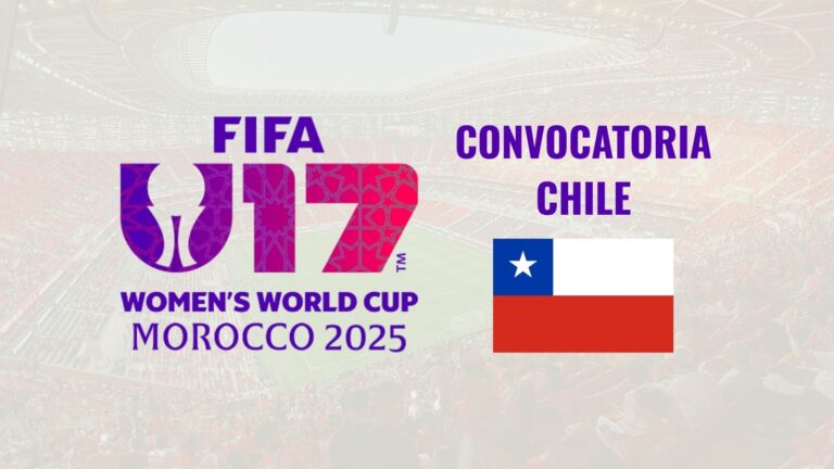 Mundial Sub-17 Femenino 2026 - Convocatoria CHILE