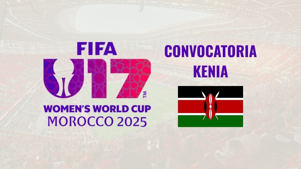 Mundial Sub-17 Femenino 2026 - Convocatoria KENIA