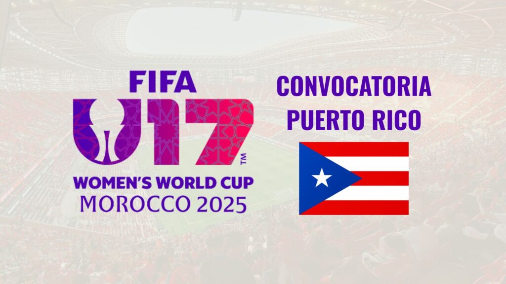 Mundial Sub-17 Femenino 2026 - Convocatoria PUERTO RICO