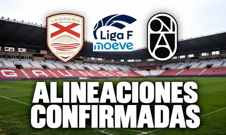 Alineaciones confirmadas Logroño United vs FC Badalona