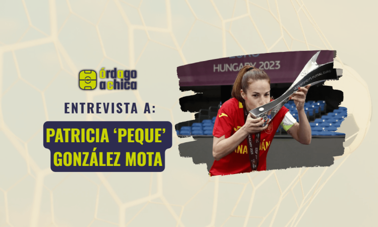 Entrevista a Patricia González Mota 'Peque' - Órdago a Chica