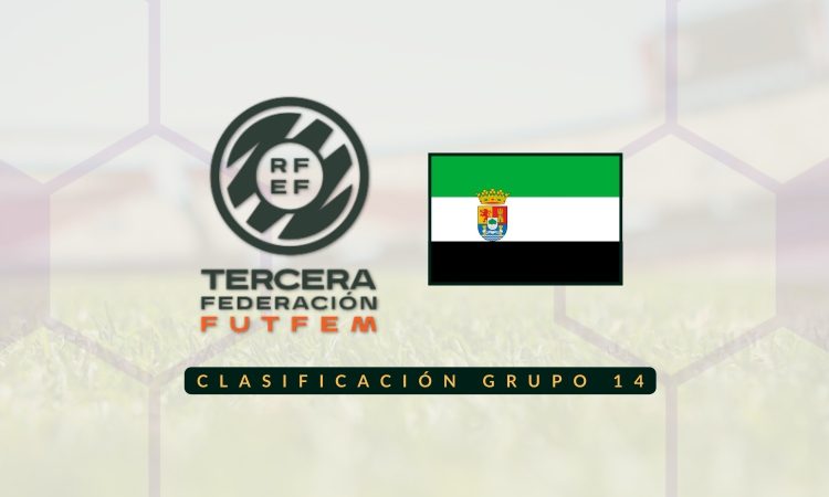Clasificación Tercera RFEF Femenina - Grupo 14 Extremadura