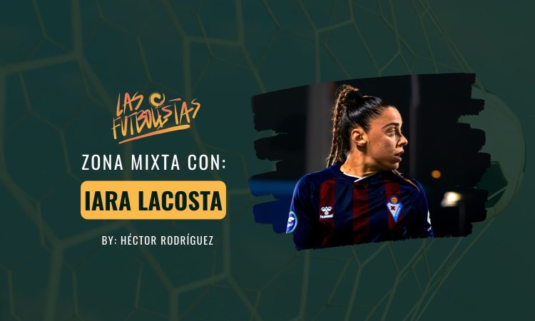 Entrevista Iara Lacosta - SD Eibar