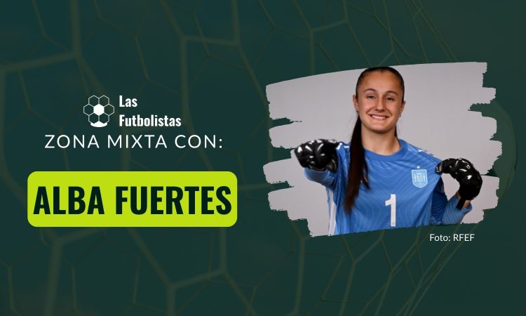 Entrevista Zona Mixta con Alba Fuertes portera selección sub-21