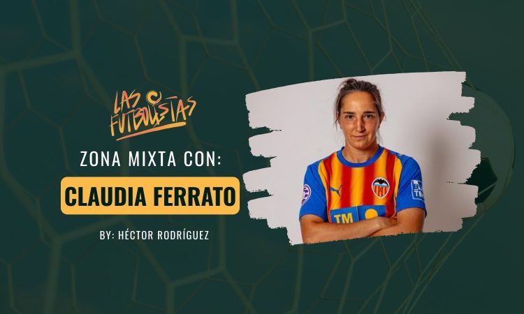 Entrevista a Claudia Ferrato (Valencia CF)
