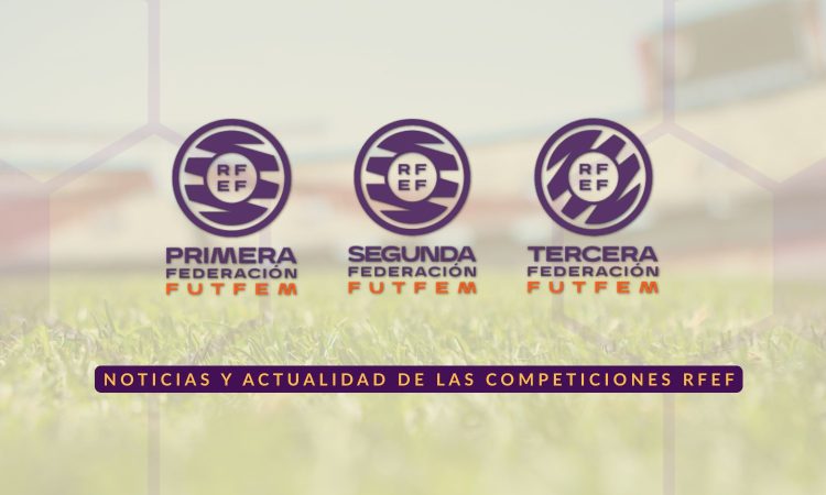 Imagen destacada 1ª RFEF, 2ª RFEF y 3ª RFEF femenina