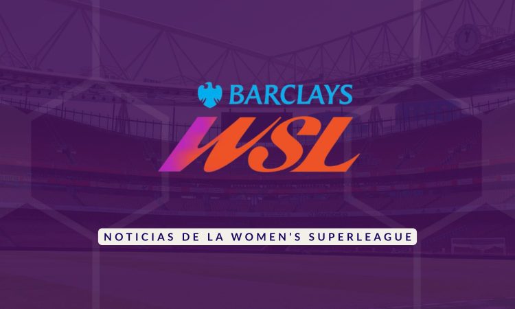 Imagen destacada Women's Super League - WSL