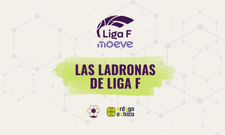 Las ladronas de Liga F