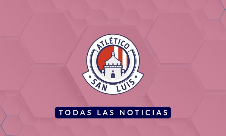 Noticias Atlético San Luis - Liga MX Femenil