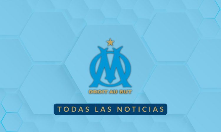 Noticias Olympique Marseille - Premiere Ligue 1