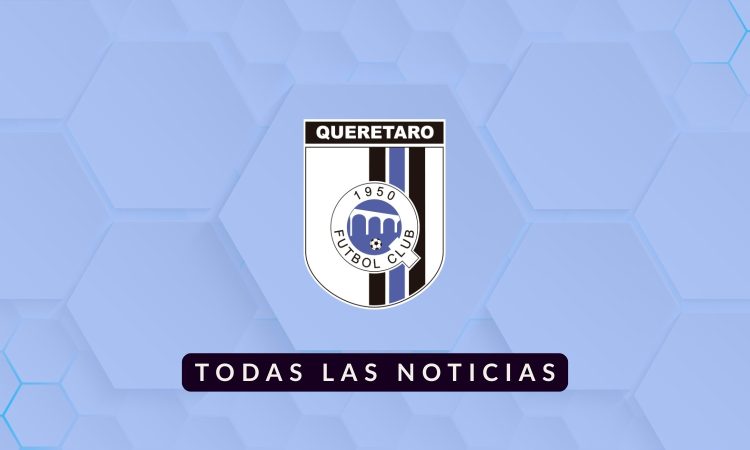 Noticias Querétaro - Liga MX Femenil