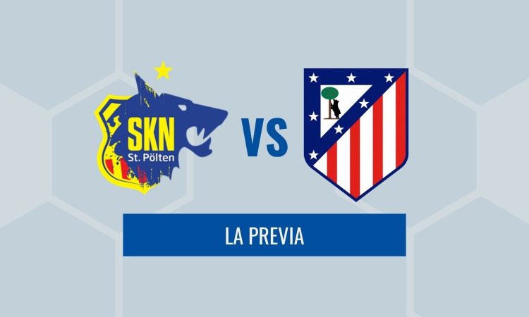 Previa Champions - Atlético de Madrid vs St Polten