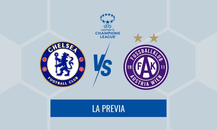 Previa Women's Champions League - Chelsea - Austria Wien