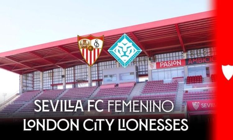 Amistoso Sevilla VS London City Lionesses - Pretemporada